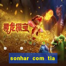 sonhar com tia falecida número da sorte